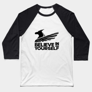 Believe in yourself Baseball T-Shirt